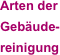 Arten der Gebäude-reinigung